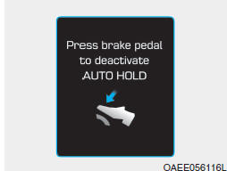 Carregue no pedal do travão para desativar o sistema AUTO HOLD